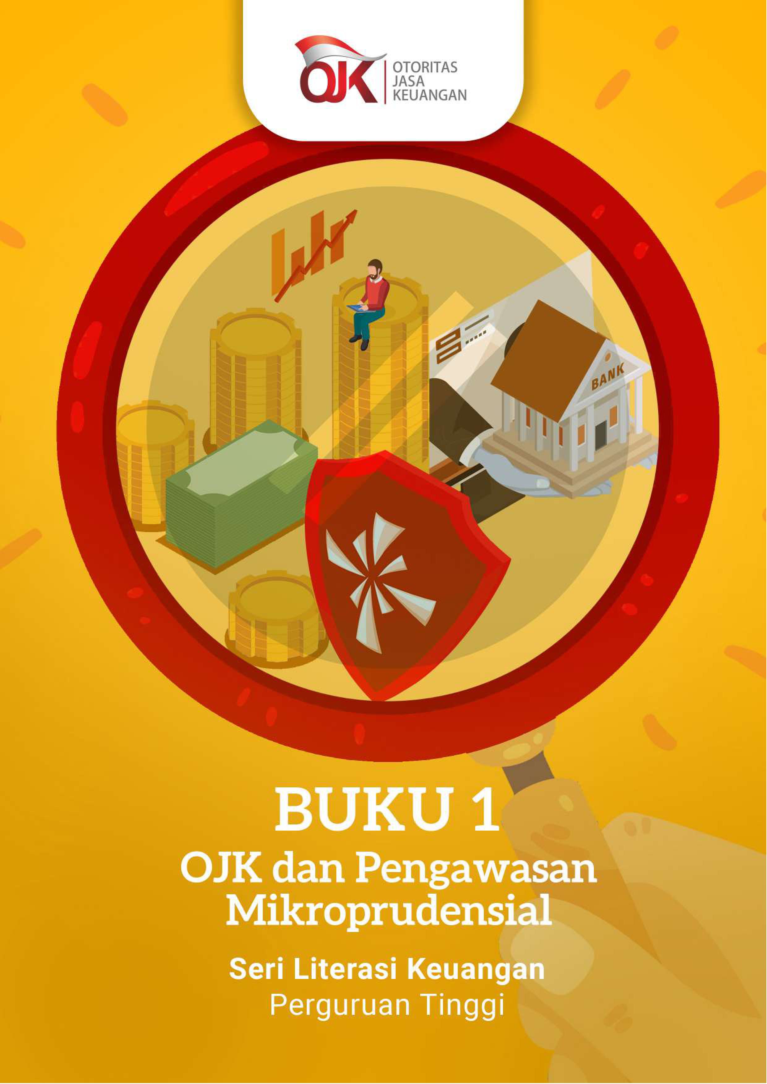 Otoritas Jasa Keuangan (OJK) dan Pengawasan Mikroprudensial